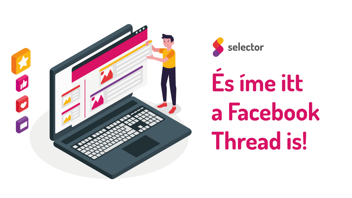 És íme itt a Facebook Thread is! — Selector